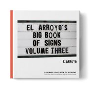 El Arroyo's Big Book of Signs Volume 3