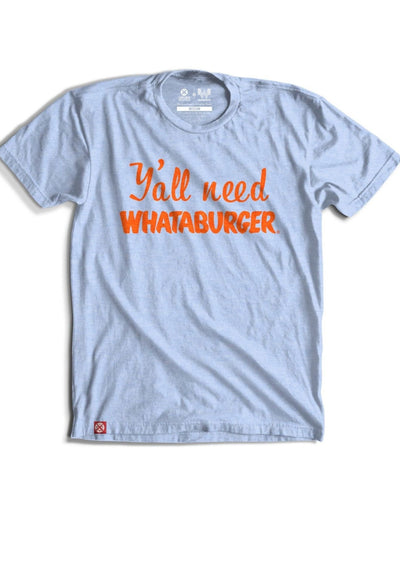 Y'all Need Whataburger T-Shirt (2XL)